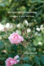 Unexpected Blossoming af Anna Eastland