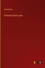 Colorado Stock Laws af Anonymous