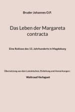 Das Leben der Margareta contracta af Bruder Johannes O. P.