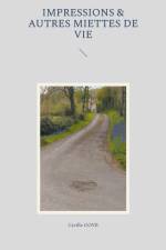 Impressions & autres miettes de vie af Cyrille Gove