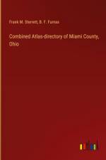 Combined Atlas-directory of Miami County, Ohio af Frank M. Sterrett