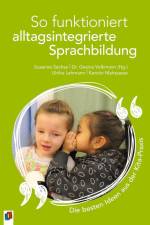 So funktioniert alltagsintegrierte Sprachbildung - die besten Ideen aus der Kita-Praxis af Gesina Volkmann