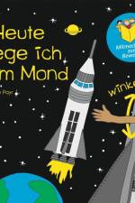Heute fliege ich zum Mond af Annette Payr