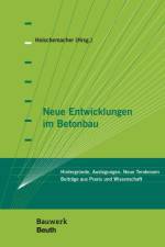 Neue Entwicklungen im Betonbau af Harald Beitzel