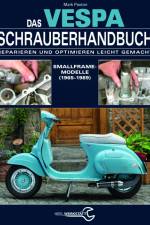 Das Vespa Schrauberhandbuch af Mark Paxton