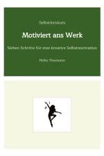 Selbstlernkurs: Motiviert ans Werk