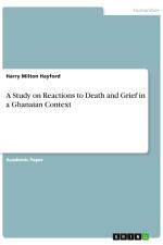 A Study on Reactions to Death and Grief in a Ghanaian Context af Harry Milton Hayford