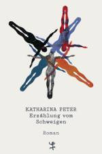 Erzählung vom Schweigen af Katharina Peter