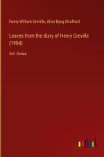 Leaves from the diary of Henry Greville (1904) af Henry William Greville