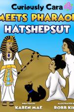 Curiously Cara Meets Pharaoh Hatshepsut af Karen Mae