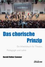 Das chorische Prinzip af Harald Volker Sommer