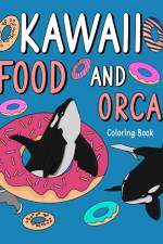 Kawaii Food and Orca Coloring Book af Paperland
