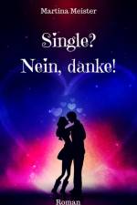 Single? Nein danke! af Martina Meister