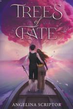 Trees of Fate af Angelina Scriptor