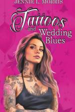Tattoos and Wedding Blues af Jennie L. Morris