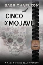 Cinco d' Mojave af Baer Charlton