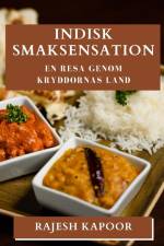 Indisk Smaksensation af Rajesh Kapoor