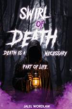 Swirl Of Death af Jalel Wordlaw