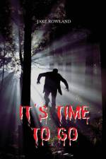 It's time to go af Jake Rowland