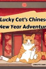 Lucky Cat's Chinese New Year Adventure af Charlotte Chang