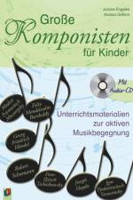 Große Komponisten für Kinder af Andrea Geffers