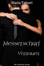 Messerscharf - Vertrauen af Elaria Tamari