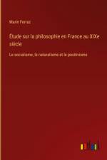 Étude sur la philosophie en France au XIXe siècle af Marin Ferraz