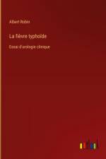 La fièvre typhoïde