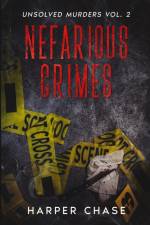 Nefarious Crimes Unsolved Murders Vol. 2 af Harper Chase