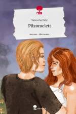 Pilzomelett. Life is a Story - story.one af Natascha Behr