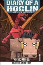 Diary of a Hoglin Book 1 af Mark Mulle