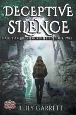 Deceptive Silence af Reily Garrett