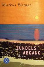 Zündels Abgang af Markus Werner