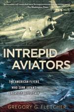 Intrepid Aviators af Gregory G. Fletcher