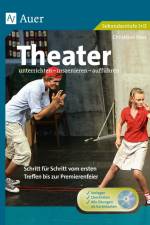 Theater unterrichten - inszenieren - aufführen af Christiane Hess