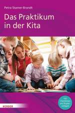 Das Praktikum in der Kita af Petra Stamer-Brandt