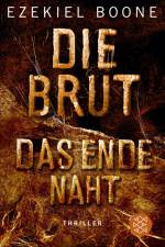 Die Brut - Das Ende naht af Ezekiel Boone