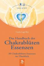 Das Handbuch der Chakrablüten Essenzen Bd.1 af Carola Lage-Roy
