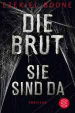 Die Brut - Sie sind da af Ezekiel Boone