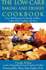 The Low-Carb Baking and Dessert Cookbook af Ursula Solom