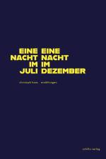 Eine Nacht im Juli, eine Nacht im Dezember af Christoph Haas
