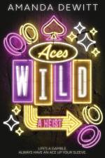 Aces Wild af Amanda DeWitt