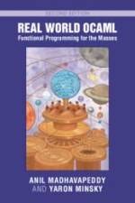 Real World Ocaml: Functional Programming for the Masses af Anil Madhavapeddy