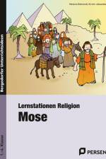 Lernstationen Religion: Mose af Melanie Behrendt