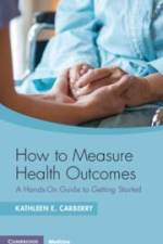 How to Measure Health Outcomes af Kathleen E. Carberry