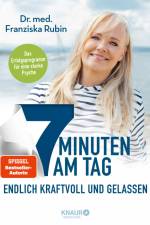 7 Minuten am Tag endlich kraftvoll und gelassen af Franziska Rubin