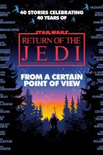 From a Certain Point of View: Return of the Jedi (Star Wars) af Olivie Blake