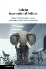 Rule in International Politics af Christopher Daase