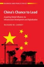 China's Chance to Lead af Richard W Carney