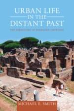 Urban Life in the Distant Past af Michael Smith